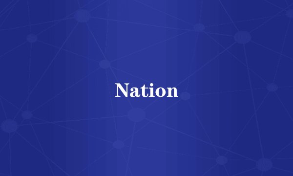 Nation