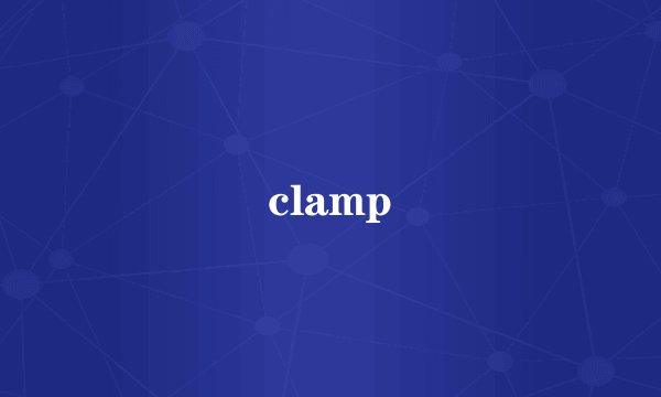 clamp
