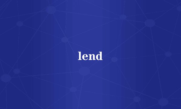 lend